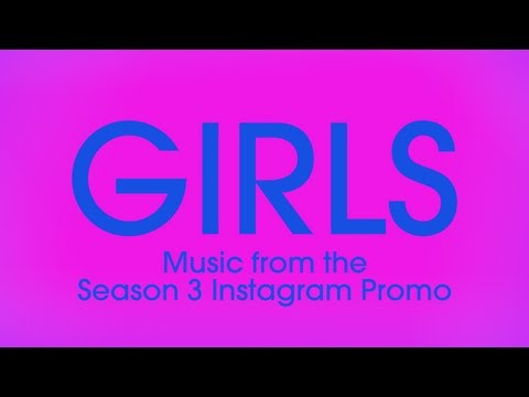 Girls Season 3 Teaser Theme by VideoHelper (Full Song)