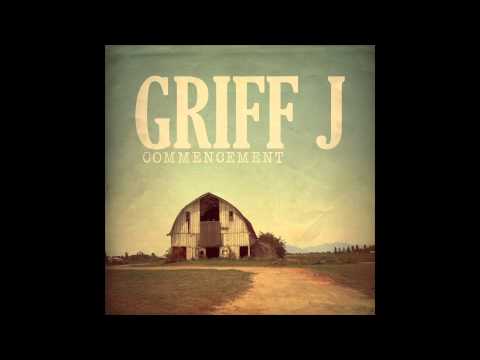 Griff J - Commencement