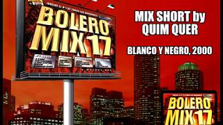 Bolero Mix 17 - Mix Short