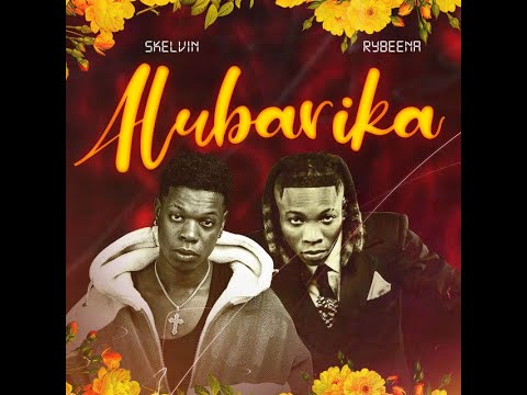 Skelvin & Rybeena – Alubarika (Official Lyric Video)