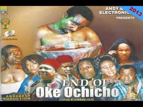 Oke Ọchịchọ 3 (Greediness) - Nollywood Igbo Movies