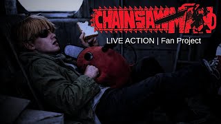 CHAINSAW MAN LIVE ACTION  -  Fan Project