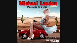 Michael London - Measured In Inches (Original Mix)
