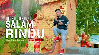 Download lagu LAGU SLOW ROCK TERBARU 2024 - SALAM RINDU - INDRO TANJUNG |  MUSIC VIDEO mp3