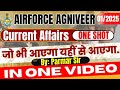 Complete Current Affairs Revision for Agniveer 2024 | Current Affairs  One Shot | Parmar Defence