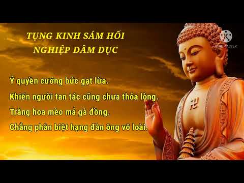 KINH SÁM HỐI NGHIỆP DÂM DỤC - Thầy THÍCH TRÍ THOÁT tụng.