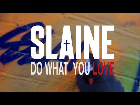 Video Do What You Love de Slaine 