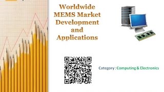 Worldwide MEMS Market Development and Applications