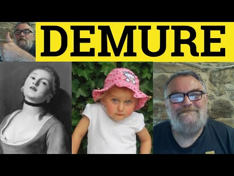 🔵 Demure not Demur - Demure Meaning - Demurely Examples - Demure Defined - Formal Vocabulary