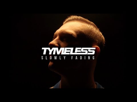 Tymeless- Slowly Fading