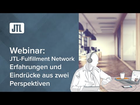 JTL-Fulfillment Network– Erfahrungen und Eindrücke von Händlern und Fulfillern (Webinar)