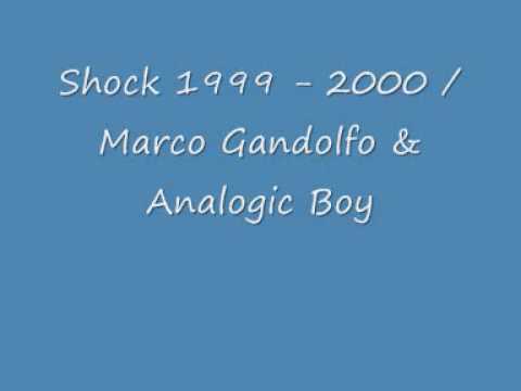 Shock 1999-2000 - Marco Gandolfo & Analogic Boy