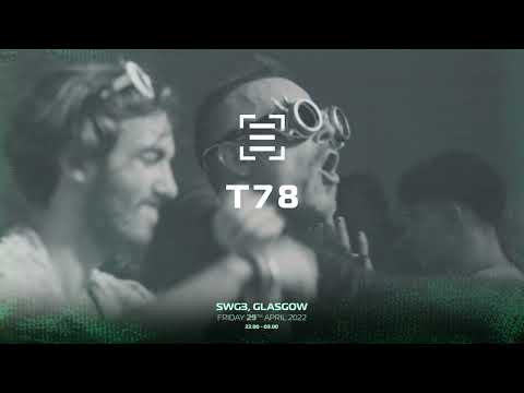 Exile Glasgow Presents T78, Harvey Mackay, Argy + support at SWG3