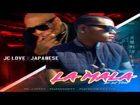 La Mala - JC Love Ft Japanese By Dj Boff Y Dj Ving