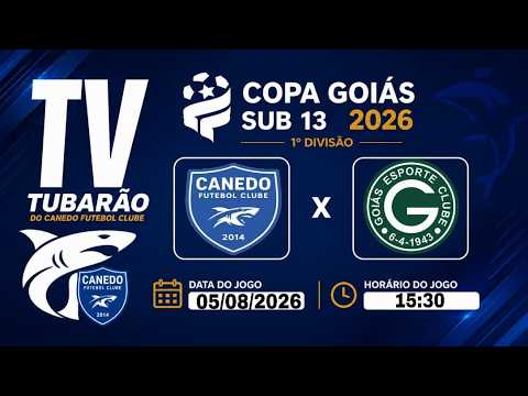AO VIVO - CANEDO F.C X GOIAS E.C / COPA GOIAS SUB 13 2026