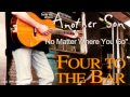 Four to the Bar - "No Matter Where You Go" [Audio]