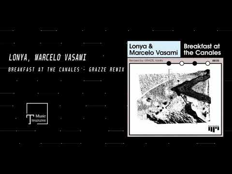 PREMIERE: Lonya, Marcelo Vasami - Breakfast At The Canales (GRAZZE Remix) [BEAT BOUTIQUE]