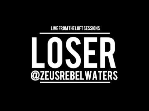 ZEUS REBEL WATERS - LOSER W/LIVE BAND (audio only)