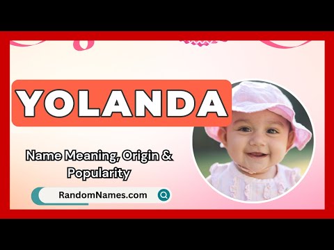 Yolanda - Baby Girl Name Meaning, Origin & Popularity - RandomNames.com