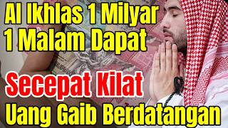 Download lagu AL-IKHLAS FOR 1 BILLION! MIRACULOUS WEALTH COMES IN A FLASH mp3