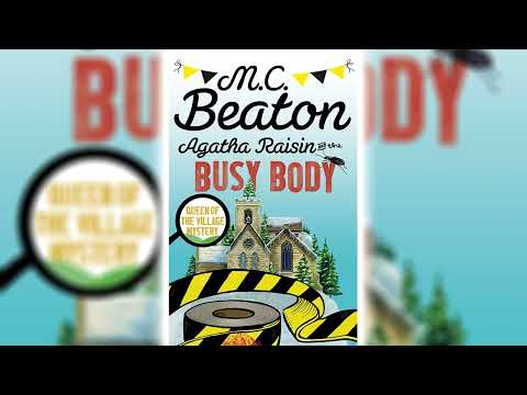 Agatha Raisin and the Busy Body by M.C. Beaton (Agatha Raisin #21) - Audiobook
