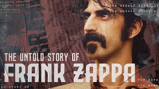 The untold story of Frank Zappa