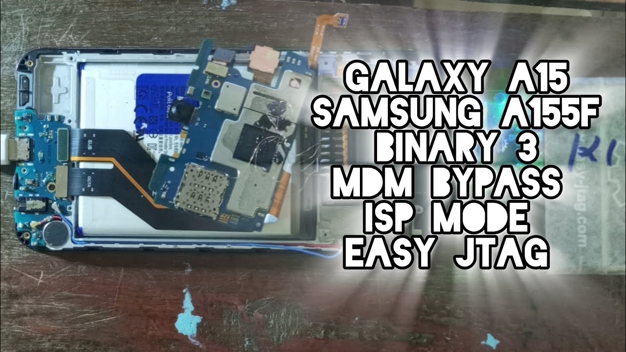 Samsung A155F MDM Bypass With Easy JTAG
