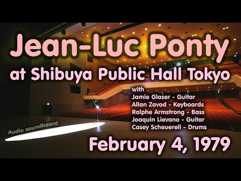 Jean Luc Ponty live at Shibuya Public Hall Tokyo, Japan February 4, 1979 (Audio Soundboard)