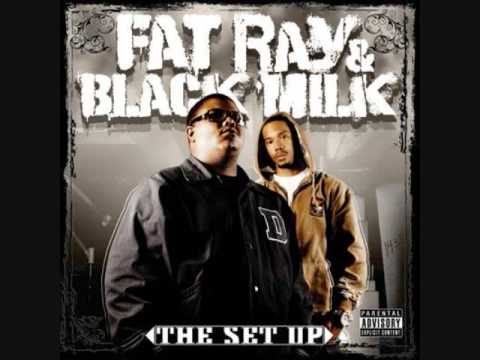 Fat Ray & Black Milk - When It Goes Down