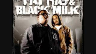 Fat Ray & Black Milk - When It Goes Down