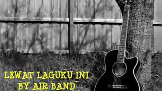 Download lagu LEWAT LAGUKU INI BY AIR BAND MAKASSAR SIDRAP mp3