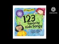 123 Favorite Kids Songs Disc 1 - Track 2