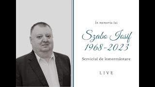 23 Iunie 2023 | Serviciul de înmormântare | Iosif Szabo