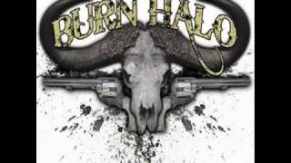 Burn Halo-Dead End Roads &amp; Lost Highways
