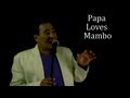 Papa Loves Mambo - cover by Tony La Compte ...