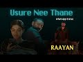 Usure Nee Thane Whatsapp Status Piano Version Raayan A R Rahman Dhanush MS Dharani