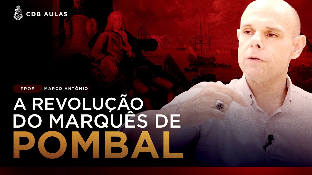 A Revolução Pombalina e a decadência da Igreja no Brasil - Prof. Marco Antônio