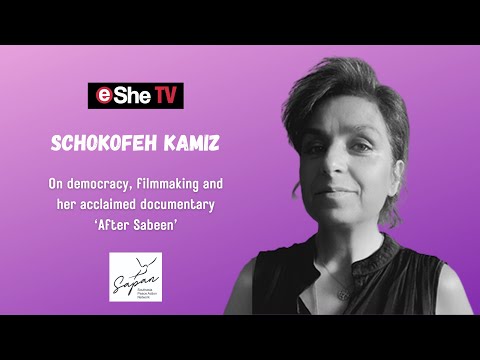 Schokofeh Kamiz on democracy, filmmaking and her documentary 'After Sabeen' | SAPAN Film Club | eShe