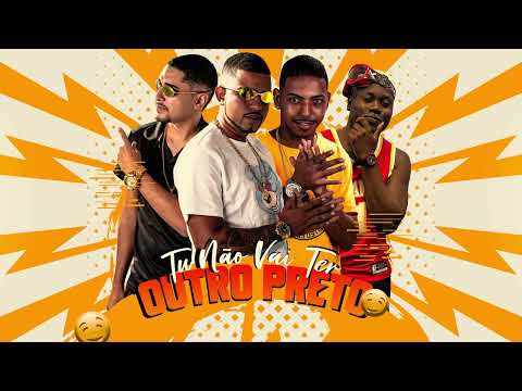 MC ABALO,LUCAS DO VG, ROMULO CHAVOSO E MC SACI - TU NÃO VAI TER OUTRO PRETO