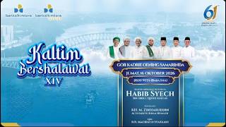 Kaltim Bershalawat XIV 2026 Bersama Habib Syech Bin Abdul Qadir Assegaf