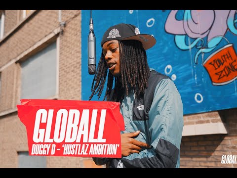 Duggy D - Hustlaz Ambition | Globall Outside Session 2