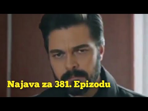 Najava za 381. Epizodu (sa prevodom) Fatalna Ljubav - Emanet