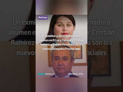 Cristian Ramírez y Daniela Vecchiola son los nuevos Delegados Provinciales de El Loa y Tocopilla