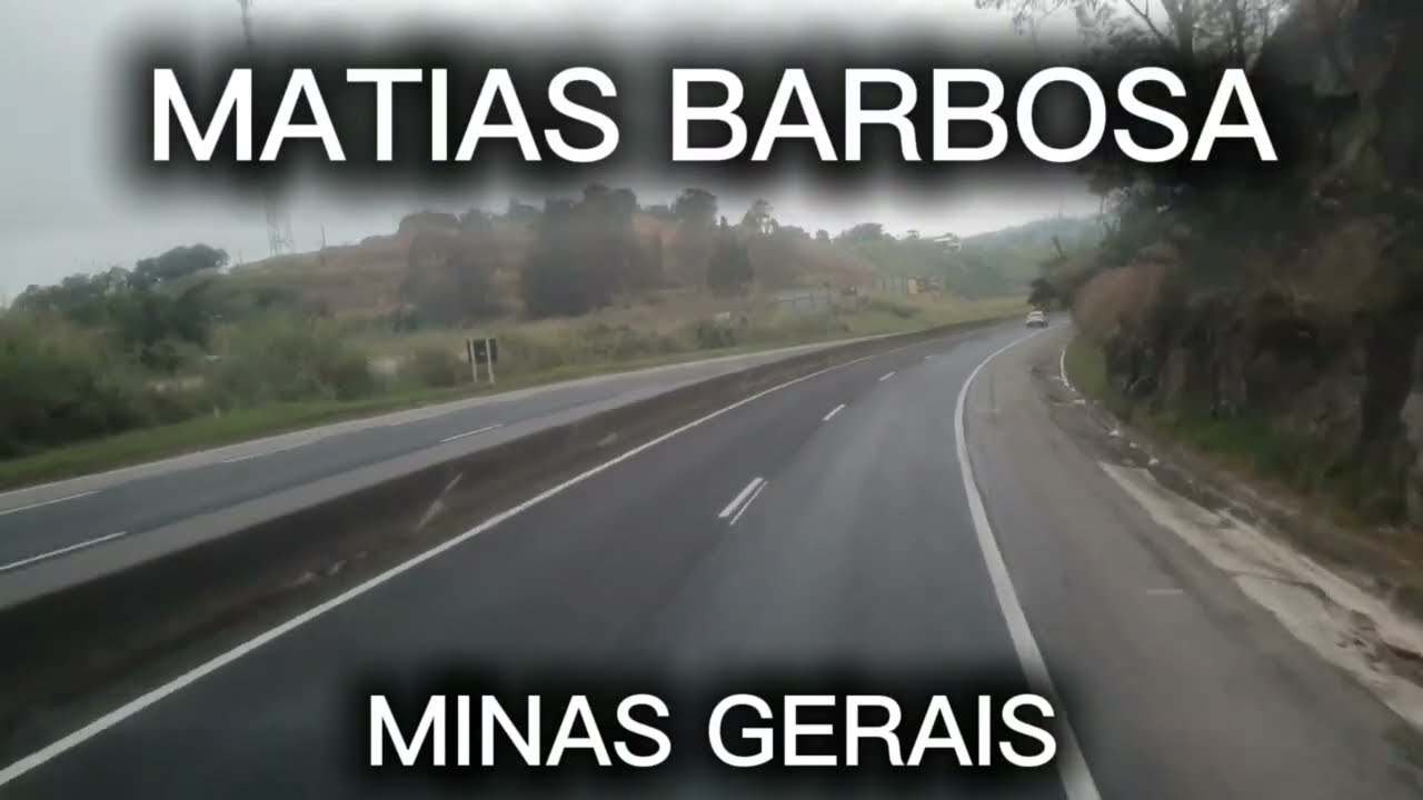 MATIAS BARBOSA - MINAS GERAIS [BR-040 Lindas imagens]
