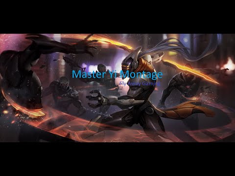 Master Yi Montage/League Of Legends Gameplay