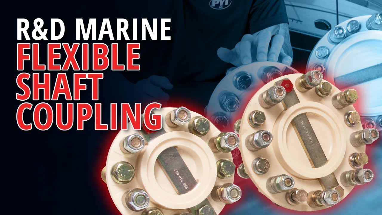 Protect Your Drivetrain with R&D Marine Flexible Couplings