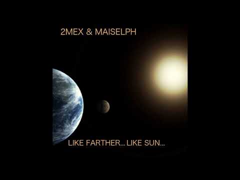 2Mex & Maiselph - This World