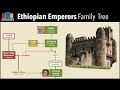 Ethiopian Emperors Family Tree Solomonic Dynasty Feat From Nothing
