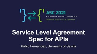 Service Level Agreement Spec for APIs - Pablo Fernandez, University of Sevilla
