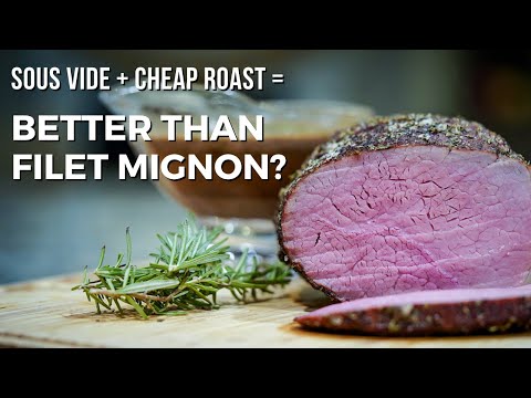 Can Sous Vide Make a Cheap Roast Taste Like Filet...